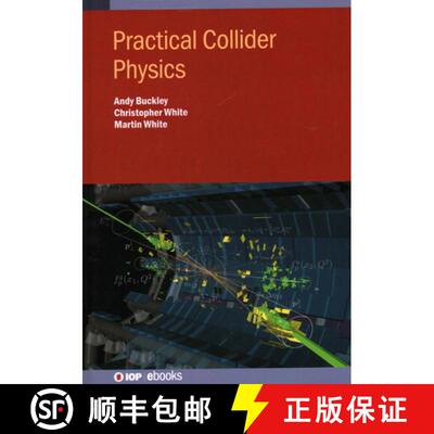 【3-4周达】精装 Practical Hadron Collider Physics [9780750324427]