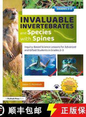 【3-4周达】Invaluable Invertebrates and Species with Spines: Inquiry-Based Science Lessons for Advanc... [9781032369747]