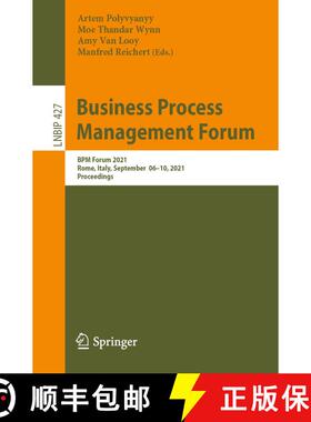 【3-4周达】Business Process Management Forum : BPM Forum 2021, Rome, Italy, September 06-10, 2021, Pr... [9783030854393]