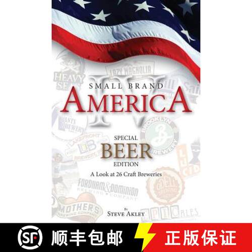 【3-4周达】Small Brand America IV: Special Beer Edition: A Look at 26 Craft Breweries [9780990606000]