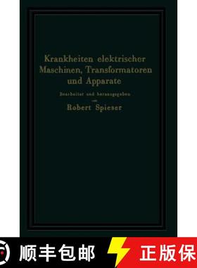 【3-4周达】Krankheiten elektrischer Maschinen, Transformatoren und Apparate : Ursachen und Folgen, Be... [9783642504075]