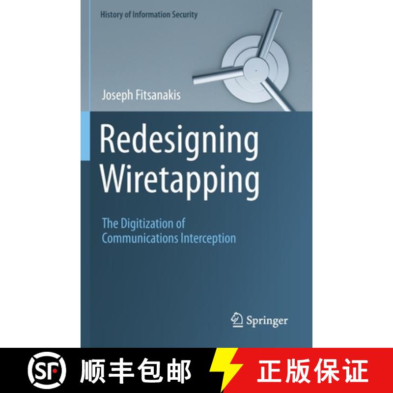 【3-4周达】Redesigning Wiretapping : The Digitization of Communications Interception [9783030399214]