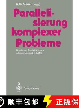 【3-4周达】Parallelisierung Komplexer Probleme: Einsatz Von Parallelrechnern in Forschung Und Industrie [9783540539988]