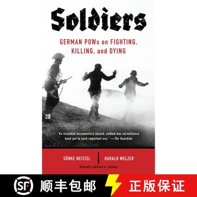 【3-4周达】Soldiers: German POWs on Fighting, Killing, and Dying [9780307948335]