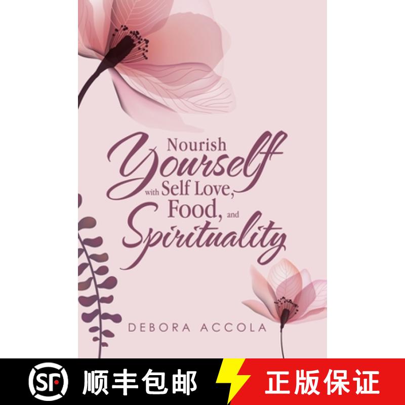 【2-3周达】Nourish Yourself with Self Love, Food, and Spirituality [9798765228593]