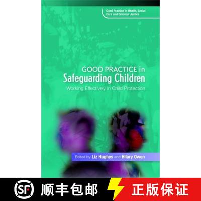 【3-4周达】Good Practice in Safeguarding Children: Working Effectively in Child Protection [9781843109457]