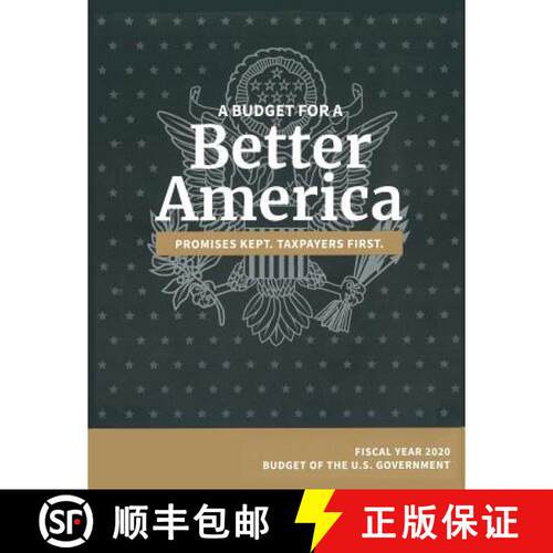【3-4周达】Budget of the United States, Fiscal Year 2020: A Budget for a Better America [9781598049121]