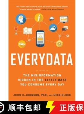 【3-4周达】Everydata: The Misinformation Hidden in the Little Data You Consume Every Day [9781629561011]