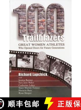 【3-4周达】100 Trailblazers: Great Women Athletes Who Opened Doors for Future Generations [9781885693860]