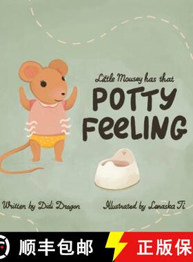 【3-4周达】Little Mousey Has That Potty Feeling: A Potty Training Book for Toddlers [9798988487647]