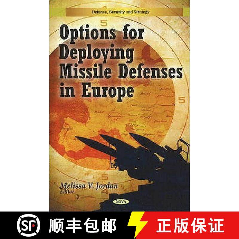 【3-4周达】Options for Deploying Missile Defenses in Europe [9781607418894]