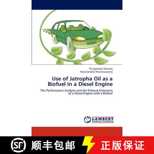 预订 Use of Jatropha Oil as a Biofuel in a Diesel Engine [9783659313462]