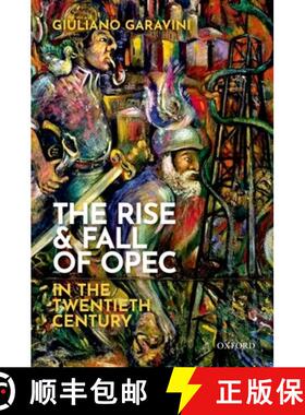 【3-4周达】The Rise and Fall of OPEC in the Twentieth Century [9780192897527]