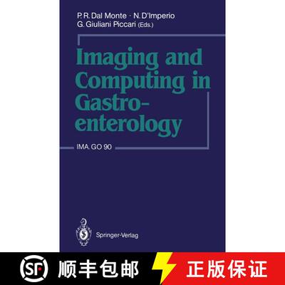 【3-4周达】Imaging and Computing in Gastroenterology : IMA.GO 90 [9783540526360]