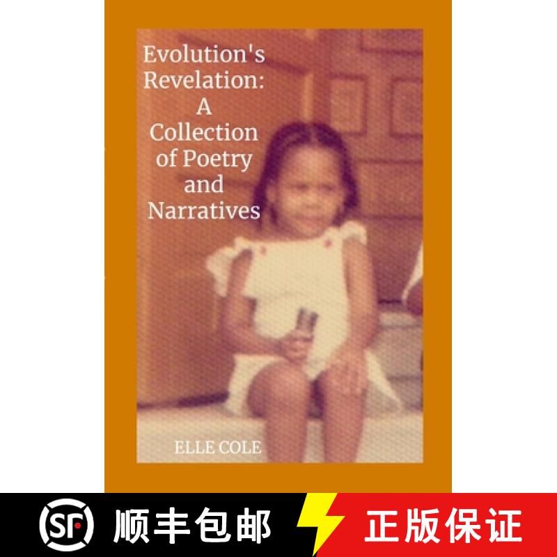 【3-4周达】Evolution's Revelation: A Collection of Poems and Narratives [9781300971474]