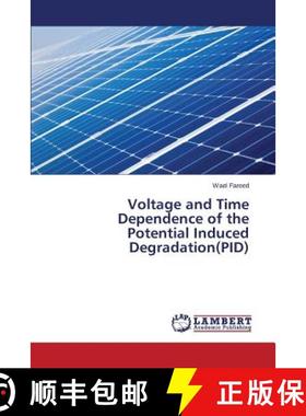 预订 Voltage and Time Dependence of the Potential Induced Degradation(PID) [9783659715976]