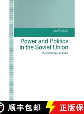 【3-4周达】Power and Politics in the Soviet Union : The Crumbling of an Empire [9781349128471]