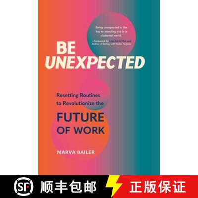 【3-4周达】精装 Be Unexpected: Resetting Routines to Revolutionize the Future of Work [9781665301503]