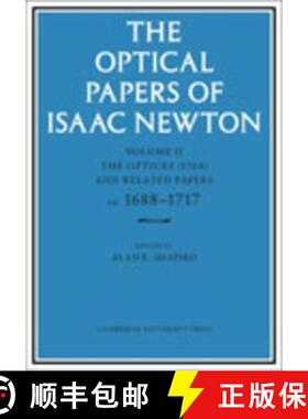 【3-4周达】The Optical Papers of Isaac Newton: Volume 2, the Opticks (1704) and Related Papers Ca.168... [9780521302180]