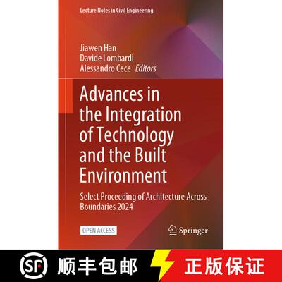【3-4周达】精装 Advances in the Integration of Technology and the Built Environment : Select Proceedi... [9789819647484]
