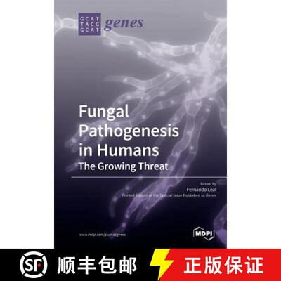 【3-4周达】Fungal Pathogenesis in Humans: The Growing Threat [9783038979005]