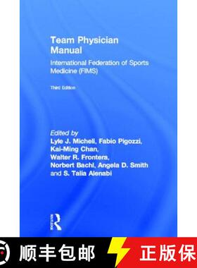 【3-4周达】Team Physician Manual: International Federation of Sports Medicine (FIMS) [9780415505321]