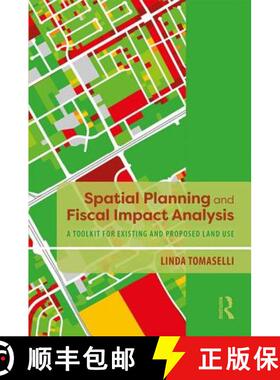 【3-4周达】Spatial Planning and Fiscal Impact Analysis: A Toolkit for Existing and Proposed Land Use [9781138387942]