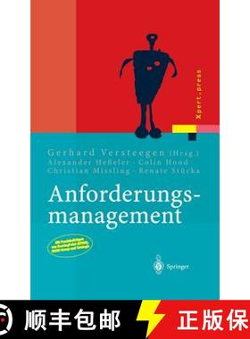 【3-4周达】Anforderungsmanagement: Formale Prozesse, Praxiserfahrungen, Einführungsstrategien Und To... [9783540009634]