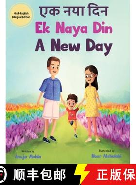 预订 Ek Naya Din: A New day - A Hindi English Bilingual Picture Book For Children to Develop Conversa... [9781737774006]
