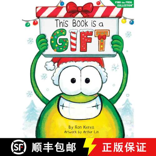 预订 精装 This Book Is a Gift: A Funny Interactive Christmas Picture Book about the Joy of Giving [9781964021065]