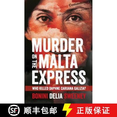 【3-4周达】Murder on The Malta Express: Who killed Daphne Caruana Galizia? [9781909269958]