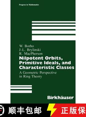 【3-4周达】Nilpotent Orbits, Primitive Ideals, and Characteristic Classes : A Geometric Perspective i... [9780817634735]