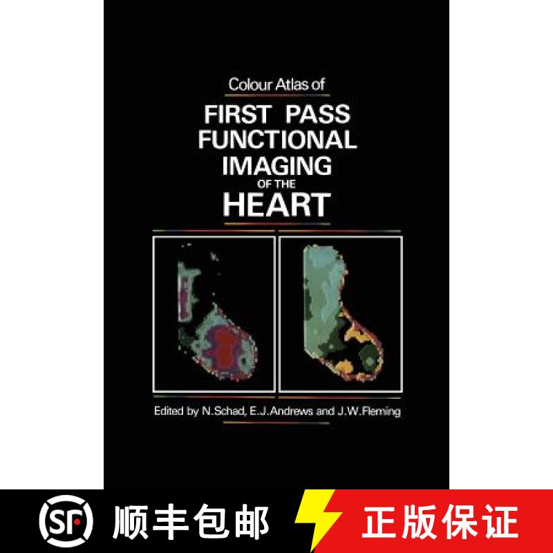 【3-4周达】Colour Atlas of First Pass Functional Imaging of the Heart [9789401086646]
