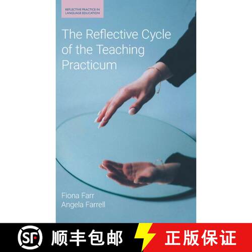 【3-4周达】精装 The Reflective Cycle of the Teaching Practicum [9781781798485]