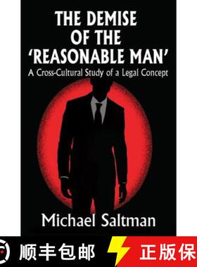 【3-4周达】The Demise of the Reasonable Man : A Cross-Cultural Study of a Legal Concept [9781412855914]
