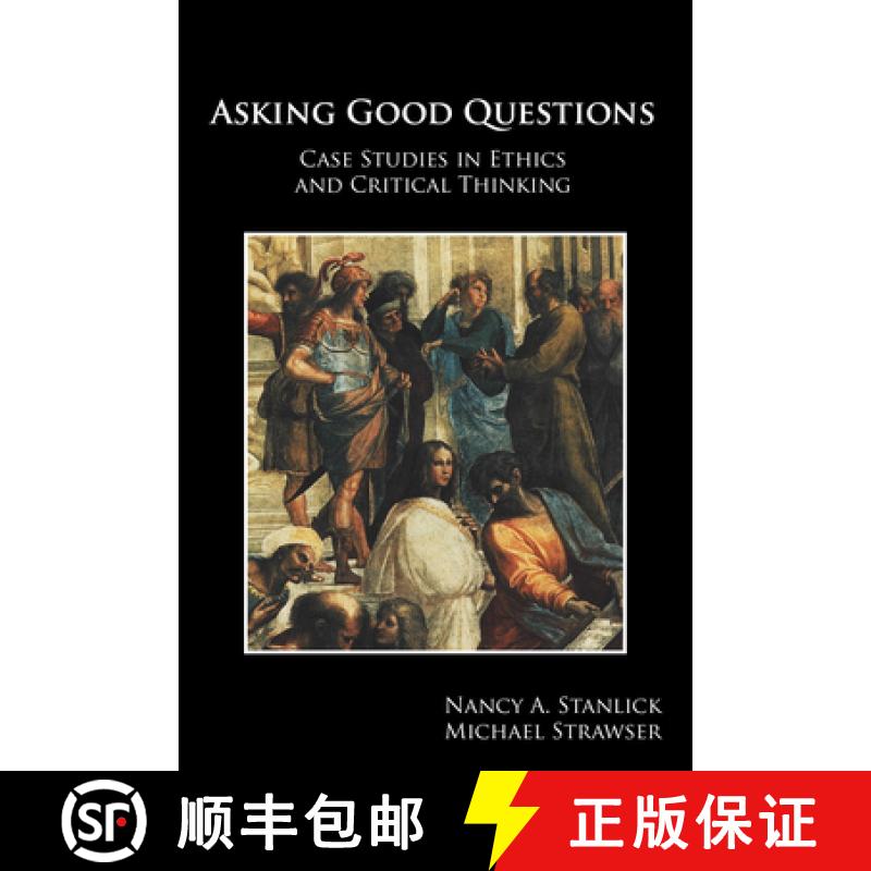 【3-4周达】Asking Good Questions: Case Studies in Ethics and Critical Thinking [9781585106394]