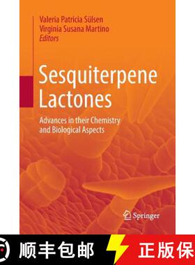 【3-4周达】Sesquiterpene Lactones : Advances in their Chemistry and Biological Aspects [9783030086602]