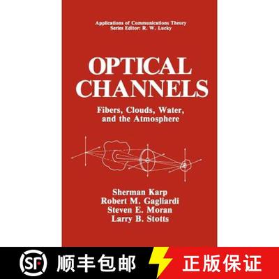 【3-4周达】Optical Channels : Fibers, Clouds, Water, and the Atmosphere [9780306426544]