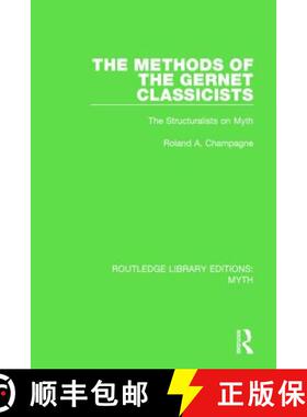 【3-4周达】The the Methods of the Gernet Classicists Pbdirect: The Structuralists on Myth [9781138843301]