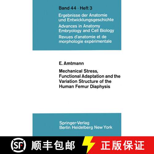 【3-4周达】Mechanical Stress, Functional Adaptation and the Variation Structure of the Human Femur Di... [9783540054641]
