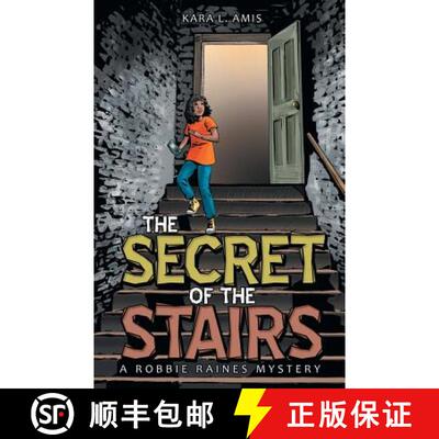 【3-4周达】The Secret of the Stairs: A Robbie Raines Mystery [9781480853249]