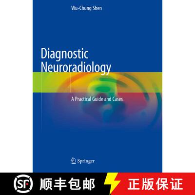 【3-4周达】Diagnostic Neuroradiology: A Practical Guide and Cases [9789811540530]