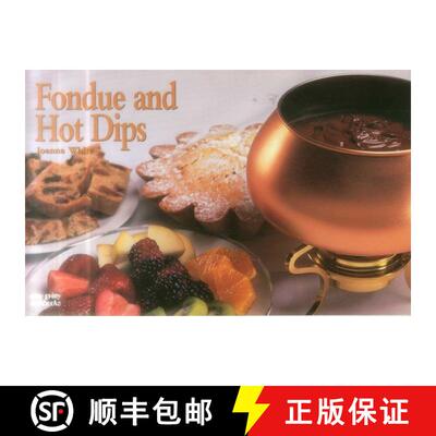 【3-4周达】Fondue And Hot Dips [9781558672543]