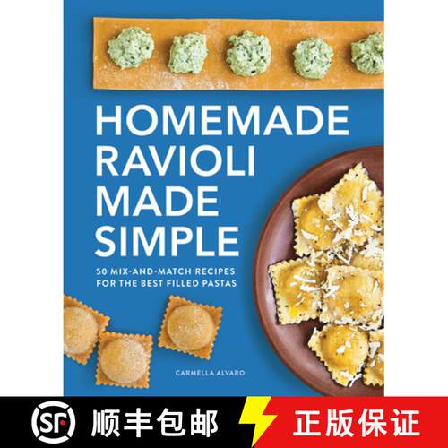 【3-4周达】Homemade Ravioli Made Simple: 50 Mix-And-Match Recipes for the Best Filled Pastas [9781638071228]