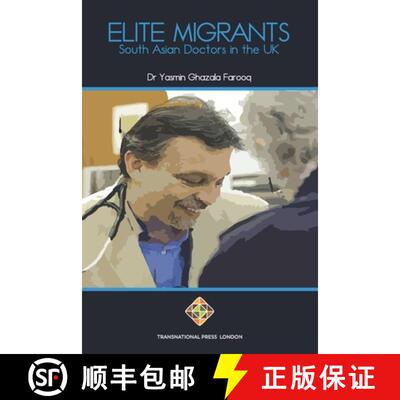 【3-4周达】Elite Migrants: South Asian Doctors in the UK [9781912997633]