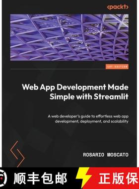 预订 Web App Development Made Simple with Streamlit: A web developer's guide to effortless web app de... [9781835086315]