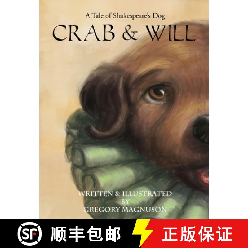 【2-3周达】Crab & Will, A Tale of Shakespeare's Dog [9781105951022]