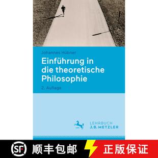 【3-4周达】Einfuehrung in die theoretische Philosophie (2., erweiterte und aktualisierte Auflage 2025) [9783476060150]