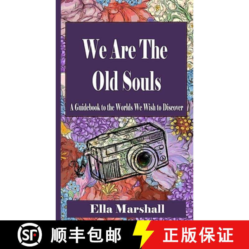 预订 We Are The Old Souls: A Guidebook To The Worlds We Wish To Discover [9798218164201]