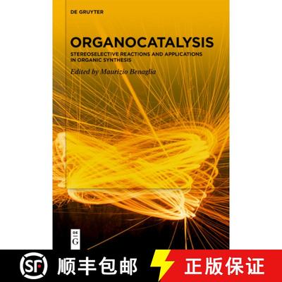 预订 Organocatalysis: Stereoselective Reactions and Applications in Organic Synthesis [9783110588033]